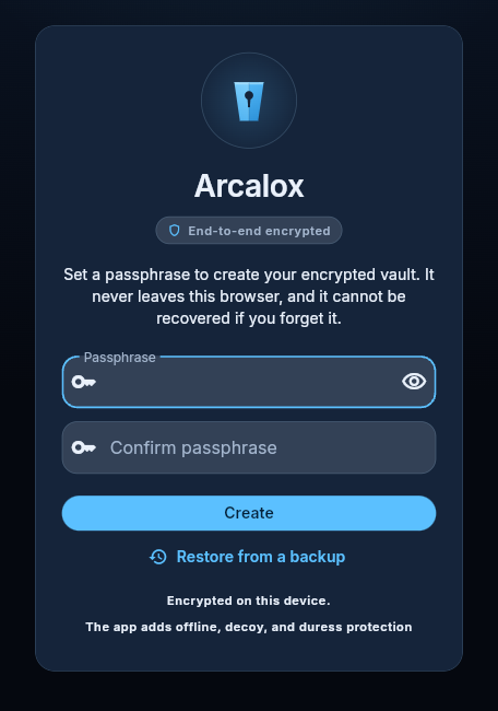 The Arcalox web app: an end-to-end encrypted vault, unlocked with a passphrase that never leaves your browser.